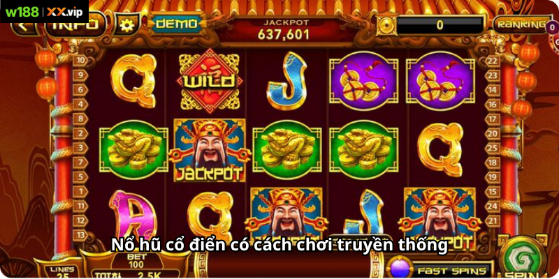 Nổ hũ cổ điển có cách chơi truyền thống